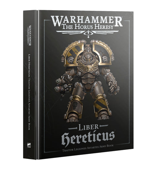 The Horus Heresy: Liber Hereticus-Traitor Legiones Astartes Army Book 2025
